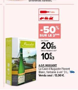 -50%  SUR LE 2M 20  Musealed 2085  Soft  1083  A.O.P. MUSCADET La Cave d'Augustin Florent Blanc, fontaine à vin 3 L Vendu seul : 13,90 