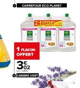 2.1  VAISSELLE MAINS  1 FLACON OFFERT 362 L'ARBRE VERT  LeL: 2.01 