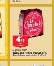 Paul  Gowdale  Rubi  445  18 12,97 CILI  LA GOGOALE RUBIS BIÈRE AUX FRUITS ROUGES 5° Biere de haute fermentation6 x 25 cl.