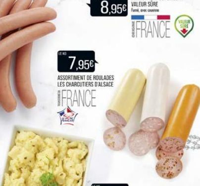 VALER SURE  IFRANCE  7,95  ASSORTIMENT DE ROULADES LES CHARCUTIERS D'ALSACE  IFRANCE