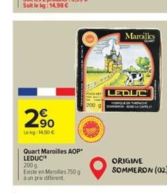 Maroills  LEDUC 200 W  SINGAR  90 Le 14,50   Quart Maroilles AOP LEDUC 2009 Existe en Marolles 750g a un prae different  ORIGINE SOMMERON (02)