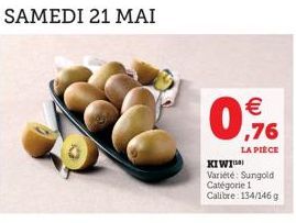  .76  LA PIECE KIWI Variete Sungold Catégorie 1 Calibre: 134/1469