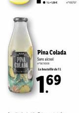 ?????  Pina Colada  PINA COLADA  Sans alcool  STO La bouteille de 12  1.69