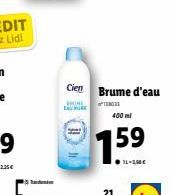 Cien Brume d'eau  400 ml  1.59  21