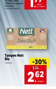 Nett Corton Bio  1008  ? ?  Tampon Nett Bio  -30% 2.75  .