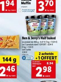 94  1:  5616 ???????? ???? ne page  X.BAT) RAIS  all  ????  and had akad  Ben & Jerry's Half baked Le produit de 406 :447  1 kg = 11,01 ) Les produits dont 1 OFFERT: 8.94  11kg 7,34  soit l'unit 2