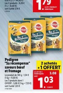 LEPRODUET  ?????  digree  Pedigree  Sa on Recompense  Pere  Sa  Sao Recompense compense for  The  Pedigree "Sa récompense" 2 achetés saveurs beuf +1 OFFERT et fromage LOTS Le produit de 140 g: 154 