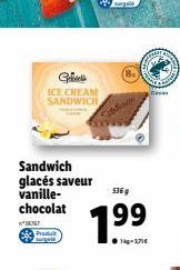Gle ICE CREAM SANDWICH  Sandwich glacés saveur vanille-chocolat  5369  ???????  199  Pro