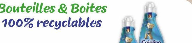 Bouteilles & Boites 100% recyclables