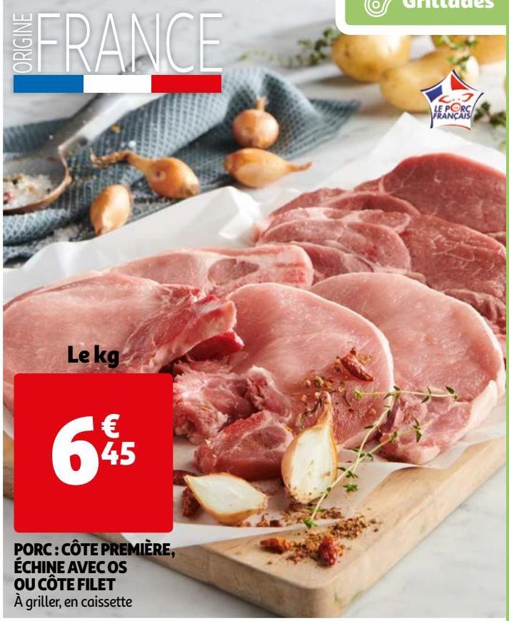 PORC : CÔTE PREMIÈRE, ÉCHINE AVEC OS OU CÔTE FILET