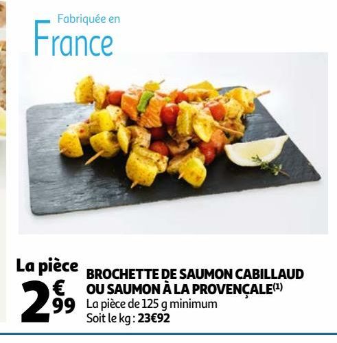 BROCHETTE DE SAUMON CABILLAUD OU SAUMON À LA PROVENÇALE