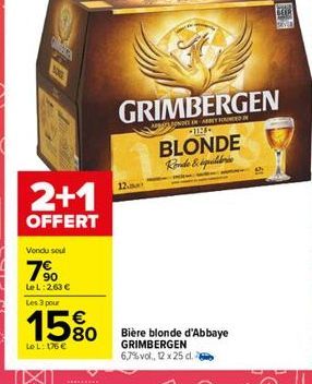 GRIMBERGEN  BLONDE  ??????? ?????????  THE  12.  2+1 OFFERT  Vendu soul  7%  LeL:263  Les pour  15%  LOL: 176   Bière blonde d'Abbaye GRIMBERGEN 6,7%vol, 2x25 d.