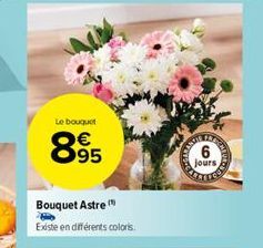 Le bouquet  895  6  jours  .  Bouquet Astre Existe en diferents colors