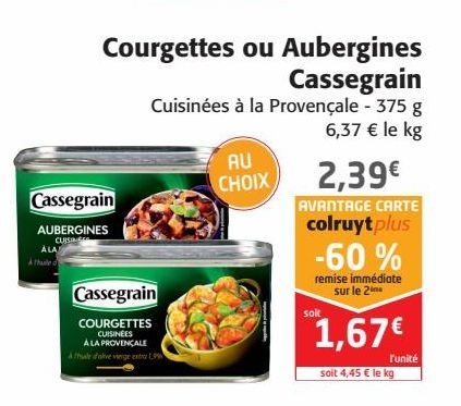 Courgettes ou Aubergines Cassegrain