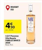 ROUSSET  (13)  450  LeL:573  I.G.P. Provence Vila Rosalie FAMILLE DAVICO  2020 Rose, 75 cl.  VR