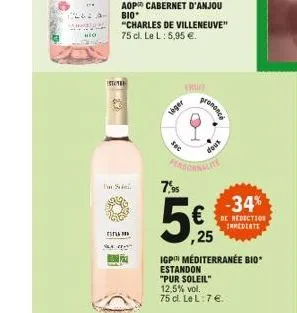 1262 a- heo  sto  for de  m  serw  viger  7,95  prononce  sec  -34%  reduction  immediate  ,25  igp méditerranée bio* estandon  "pur soleil"  12,5% vol. 75 cl. lel: 7 .  dous