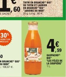 THYM EN BRANCHE BIO OU THYM ET LAURIER EN BRANCHE BIO  60 MIDI  20g Lekg: 80   ap  CASPACHO   59  GASPACHO BIO "LES FÉLÉS DE LA SOUPIÈRE" 1L