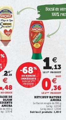 are un)  AMORA  -68%  DE REMISE IMMÉDIATE SUR LE 2 PRODUIT  Ketchup