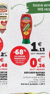 AMORA  -68%  DE REMISE IMMÉDIATE SUR LE 2 PRODUIT  Ketchup