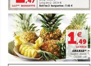   1.99  49  la pièce ananas variété sweet calibre a8