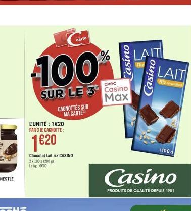 L'UNITÉ : 120 PAR 3 JE CAGNOTTE:  120  Chocolat lait riz CASINO 2x 100 g (200 g) Le kg: 6600  %  Casino  Casino  LAIT  Riz