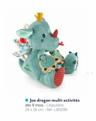 joe dragon peluche multi-activites lilliputiens