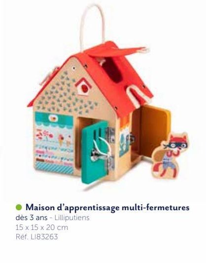 MAISON DAPPRENTISSAGE MULTI FERMETURES LILLIPUTIENS