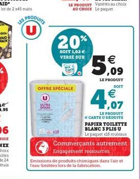 LES  PRODUITS  U  OFFRE SPÉCIALE  ULTRA  DOUX  20%  SOIT 1,02  VERSE SUR