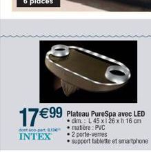 Plateau PureSpa avec LED dim.: L 45 x1 26 xh 16 cm matière: PVC  2 porte-verres  support tablette et smartphone