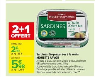 2+1  OFFERT  Vondu soul  2  99  Le kg: 26   Les 3 pour  598  Lekg: 17,33 