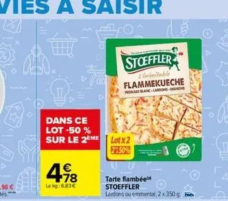 lotx2 27.50%  tarte flambée* stoeffler lardons ou emmental, 2 x 350 g.