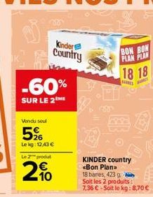 -60%  SUR LE 2 ME  Vendu seul  5%  Le kg: 12,43   Le 2 produt  10  F  BARNES  EB