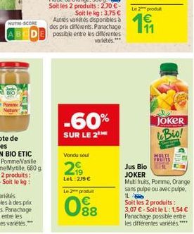 NUTRI-SCORE AB  CARREFOUR BIO Fraise ou Orange, 360 g. Soit les 2 produits: 2,70  Soit le kg: 3,75  Autres variétés disponibles à des prix différents. Panachagel possible entre les différentes  vari