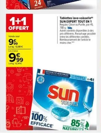 1+1  offert  vendu seul  9999?9  lekg: 12,68   les 2 pour    999  lokg:6.34  oo  24  abs  24x  efficacite renforcee wew neple cou  economie  sun  tout...1  x4!