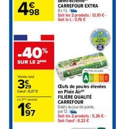 -40%  SUR LE 2 ME  Vondu soul  399  L'oeuf: 0,27   Le 2 produt  1?7