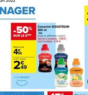 24?9  sodastream  Concentré SODASTREAM 500 ml  Existe en différentes saveurs Soit les 2 produits: 748 -Soit l'unité(e): 3,74   sodastream  sodstream  sodastream  Agunak  sodstream