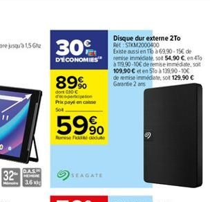 30%  D'ÉCONOMIES  89%  dont 0.30  deco-participation Prix payé en caisse So  59%  Romise Fidio dute  SEAGATE