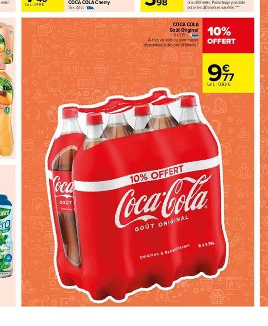 Q  Voca  GOÛT  COCA COLA  Goût Original  Autres varetes ou grammages  disponibles à des prix différents  10% OFFERT  Coca-Cola  GOUT ORIGINAL  Odlicieux & Rafraichissant  6x1.75L  85  TID  35