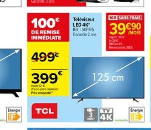 Energie  10X SANS FRAIS  39 MOIS  193  50X  125 cm  TV  3 4K  Téléviseur LED 4K* Ref:50P615 Garantie 2 ans  nevni  Energie