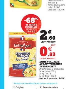 Vzd  -68%  DE REMISE IMMEDIATE SUR LE 2 PRODUIT  BEECE SPECUL  www  Entre Mont  L'EMMENTAL FRANÇAIS Fin & fondant