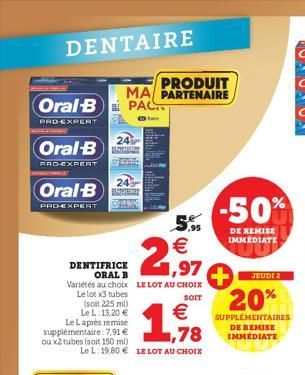 DENTAIRE  PRODUIT  MA PARTENAIRE  Oral-B PAC..  ti  PRO-EXPERT  Oral-B  PRO-EXPERT  Oral-B  PROEXPERT