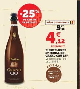 -25%  DE REMISE IMMEDIATE  un  Feuillion  GRAND CRU