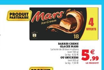 PRODUIT PARTENAIRE  Mars  Ice Cream  4  OFFERTS  5,99  LE PRODUIT
