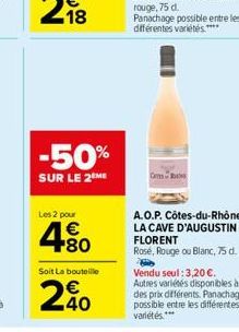 Soit La bouteille  298  -50%  SUR LE 2 ME  Les 2 pour  4.80  