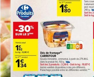 Produits  Carrefour  -30%  SUR LE 2 ME  Vondu soul  19/12  Le kg: 12.80   Le 2 produt  134  