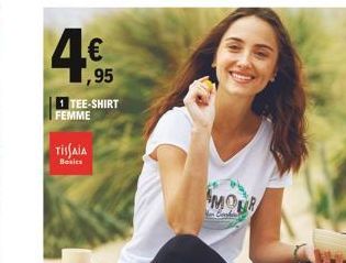 4  ,95  1 TEE-SHIRT  FEMME  TISSAIA  Basics