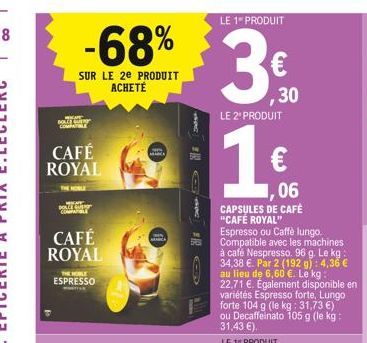 -68%  SUR LE 2E PRODUIT ACHETÉ  MARCA  ACA  B  COMPATIBLE  CAFÉ ROYAL  CAFÉ ROYAL  THE NOBLE ESPRESSO  0  ,30