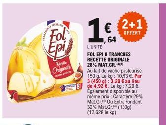 **  Fol  85  Epi  Recette Originale  2+1  OFFERT