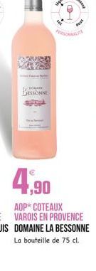 dek  BESSONNE  1,90  AOP* COTEAUX VAROIS EN PROVENCE DOMAINE LA BESSONNE La bouteille de 75 cl.