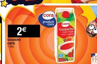Gazpacho cora 1 litre  cora  produit cora  cora  Gazpacho soupe froide